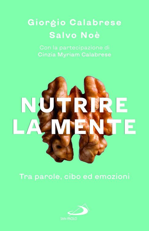 Produktbild: Nutrire la mente. Tra parole, cibo ed emozioni
