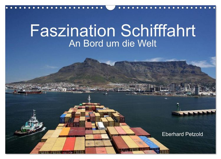 Produktbild: Faszination Schifffahrt &ndash; An Bord um die Welt (Wandkalender 2026 DIN A3 quer), CALVENDO Monatskalender