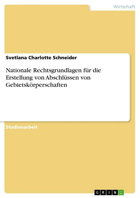 Produktbild: Nationale Rechtsgrundlagen f&uuml;r die Erstellung von Abschl&uuml;ssen von Gebietsk&ouml;rperschaften