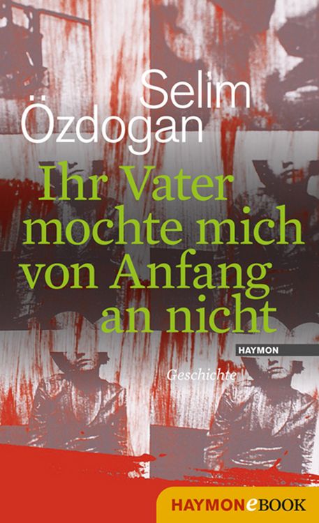 Produktbild: Ihr Vater mochte mich von Anfang an nicht