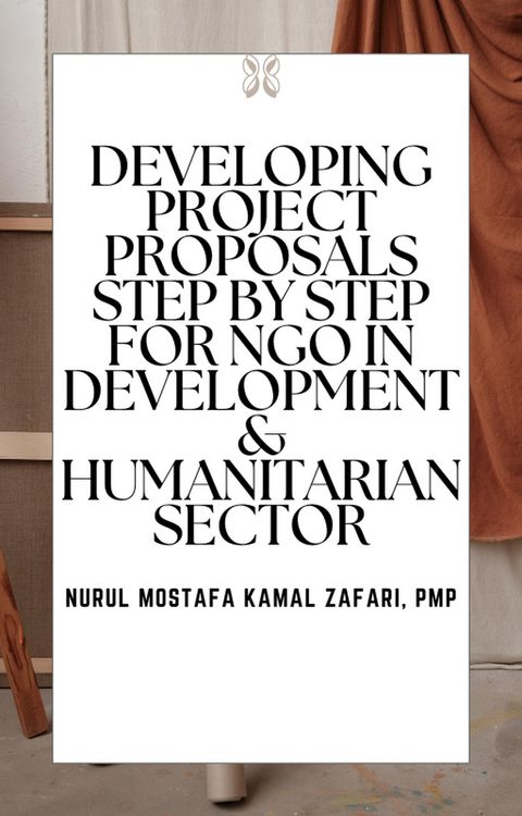Produktbild: Developing Project Proposals Step by Step for NGO in Development & Humanitarian Sector