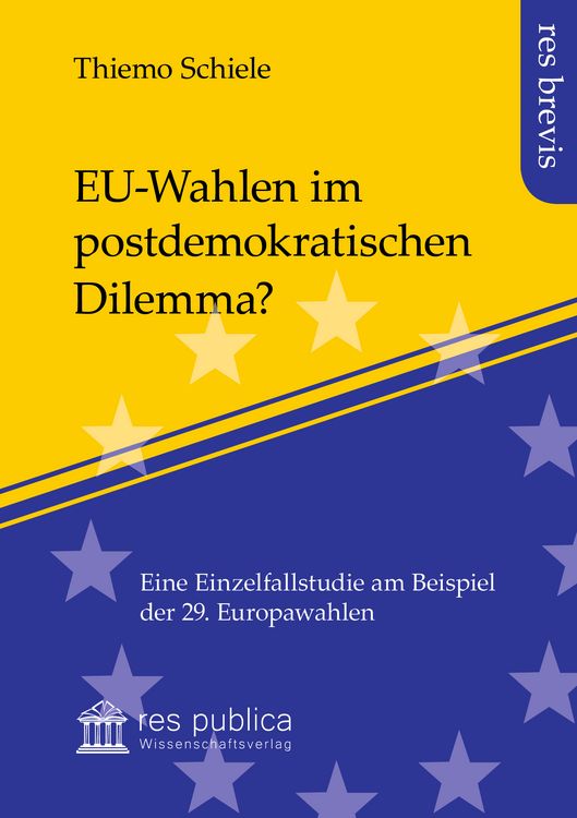 Produktbild: EU-Wahlen im postdemokratischen Dilemma?