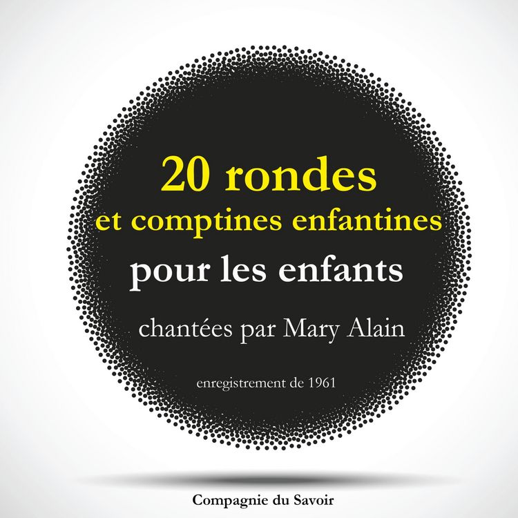 Produktbild: 20 rondes et comptines enfantines pour les enfants chant&eacute;es par Mary Alain