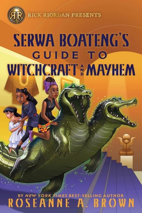 Produktbild: Rick Riordan Presents: Serwa Boateng's Guide to Witchcraft and Mayhem