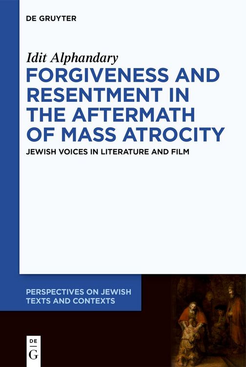 Produktbild: Forgiveness and Resentment in the Aftermath of Mass Atrocity