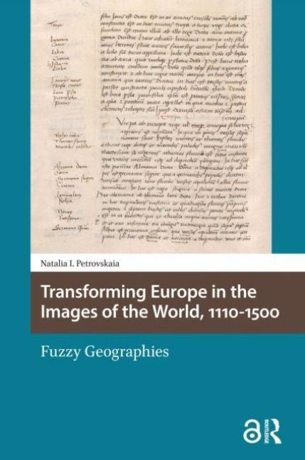 Produktbild: Transforming Europe in the Images of the World, 1110-1500