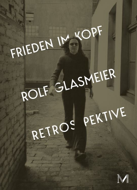 Produktbild: Rolf Glasmeier: Frieden im Kopf &ndash; Retrospektive