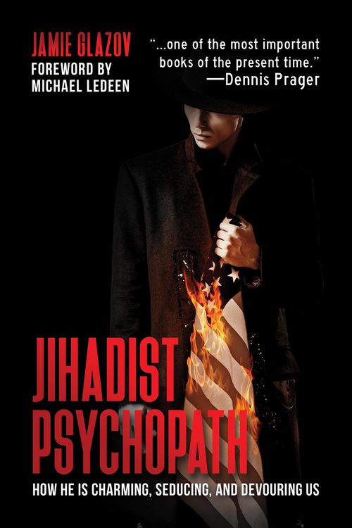 Produktbild: Jihadist Psychopath: How He Is Charming, Seducing, and Devouring Us