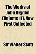 Produktbild: The Works of John Dryden (Volume 11); Now First Collected