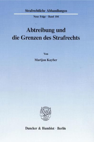 Produktbild: Abtreibung und die Grenzen des Strafrechts.