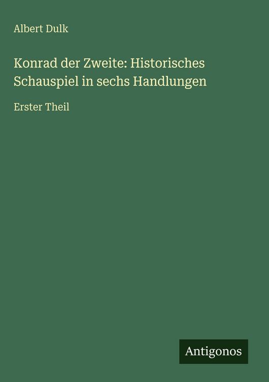 Produktbild: Konrad der Zweite: Historisches Schauspiel in sechs Handlungen
