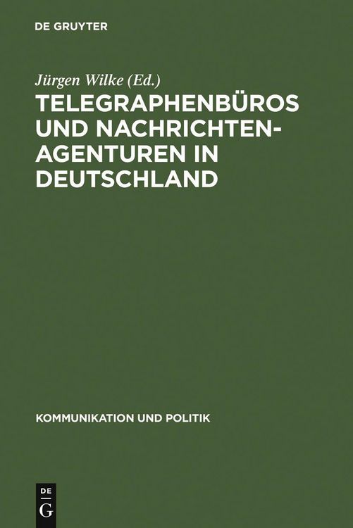 Produktbild: Telegraphenb&uuml;ros und Nachrichtenagenturen in Deutschland