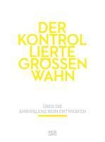 Produktbild: Der kontrollierte Gr&ouml;&szlig;enwahn