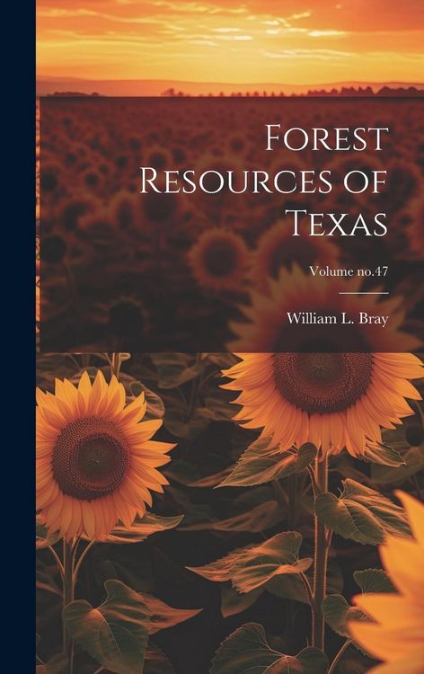 Produktbild: Forest Resources of Texas; Volume no.47