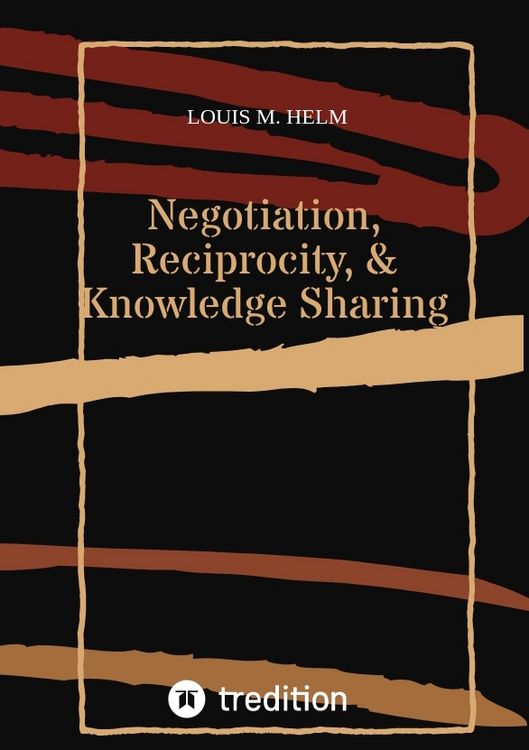 Produktbild: Negotiation, Reciprocity, & Knowledge Sharing