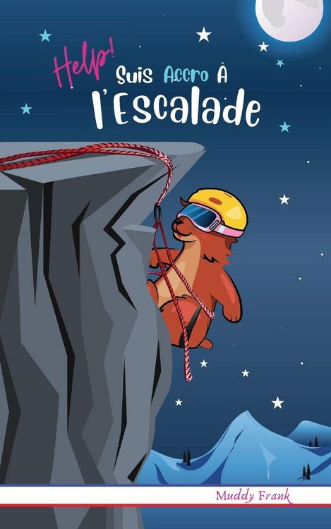 Produktbild: Help ! Suis Accro &Agrave; l'Escalade