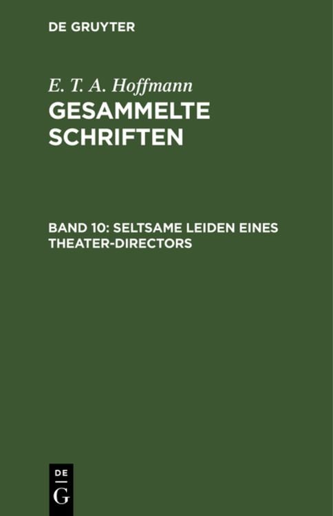 Produktbild: E. T. A. Hoffmann: Gesammelte Schriften / Seltsame Leiden eines Theater-Directors