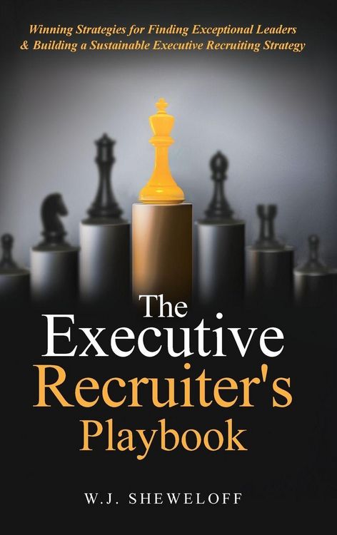 Produktbild: The Executive Recruiter's Playbook