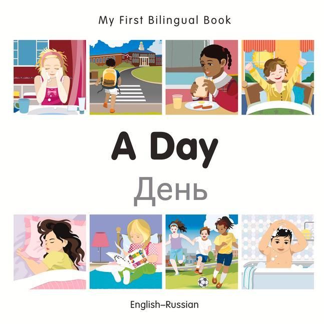 Produktbild: My First Bilingual Book - A Day (English-Russian)