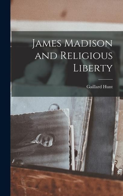 Produktbild: James Madison and Religious Liberty