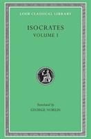 Produktbild: Isocrates, Volume I - To Demonicus. To Nicocles. Nicocles or the Cyprians. Panegyricus. To Philip. Archidamus