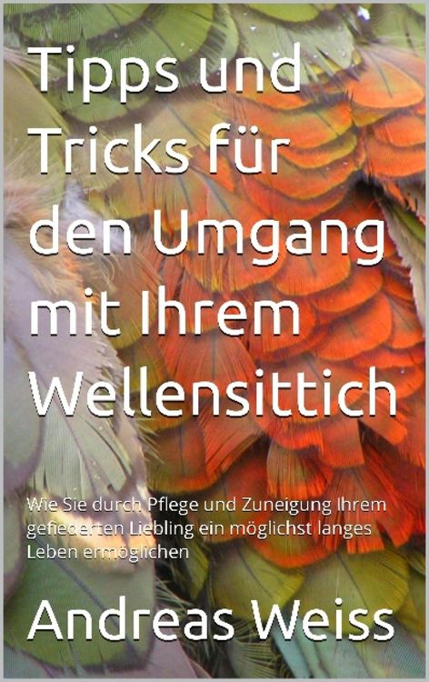 Produktbild: Tipps und Tricks zum Umgang mit Ihrem Wellensittich