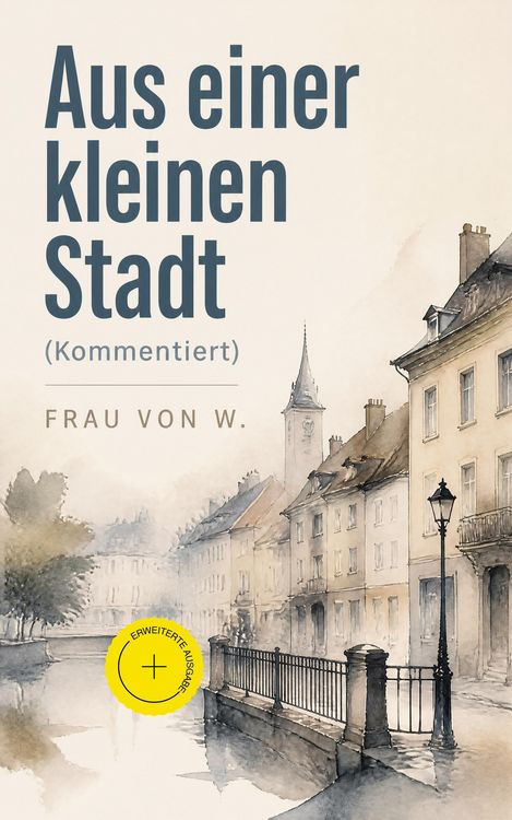 Produktbild: Aus einer kleinen Stadt (Kommentiert)