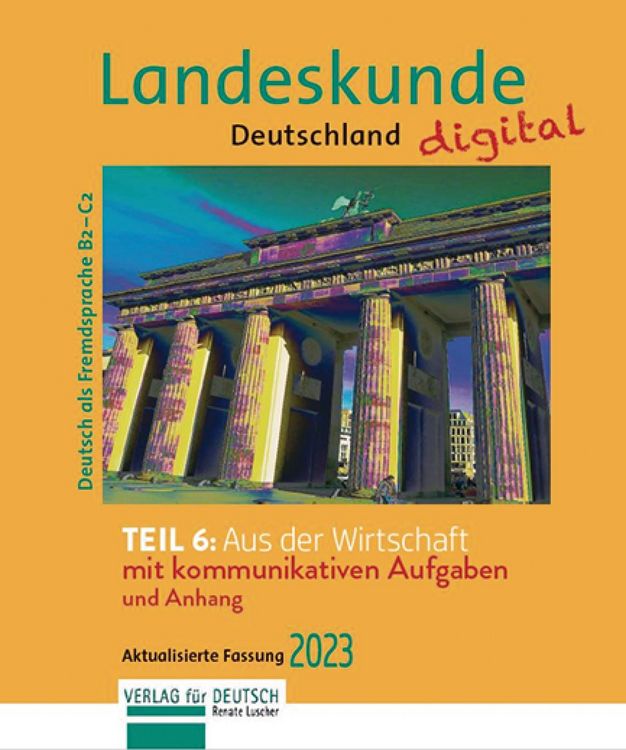Produktbild: Landeskunde Deutschland digital Teil 6: Aus der Wirtschaft. Aktualisierte Fassung 2023