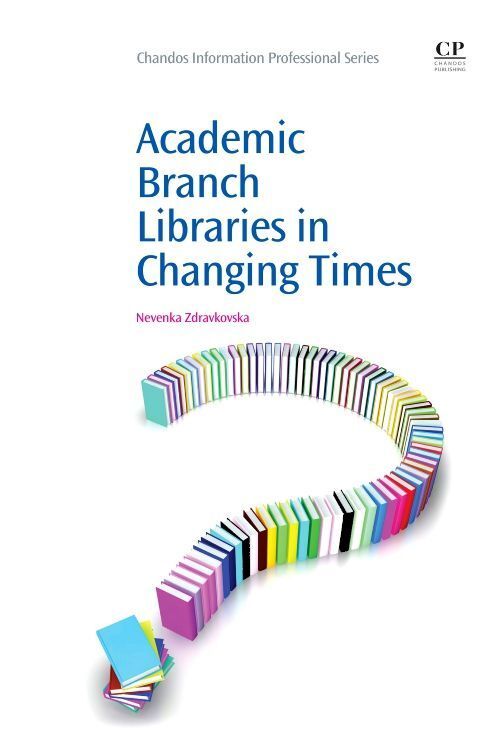 Produktbild: Academic Branch Libraries in Changing Times