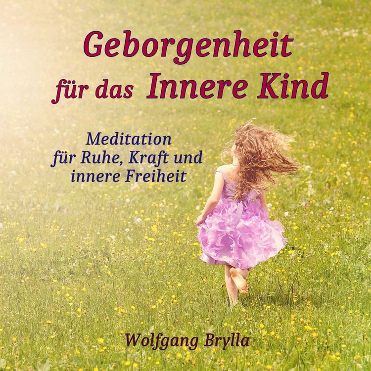 Produktbild: Geborgenheit f&uuml;r das innere Kind