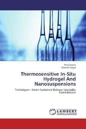 Produktbild: Gupta, A: Thermosensitive In-Situ Hydrogel And Nanosuspensio