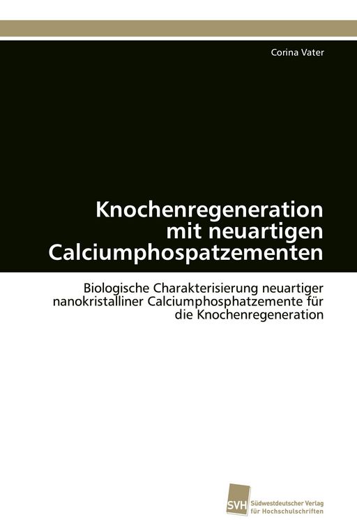 Produktbild: Knochenregeneration mit neuartigen Calciumphospatzementen