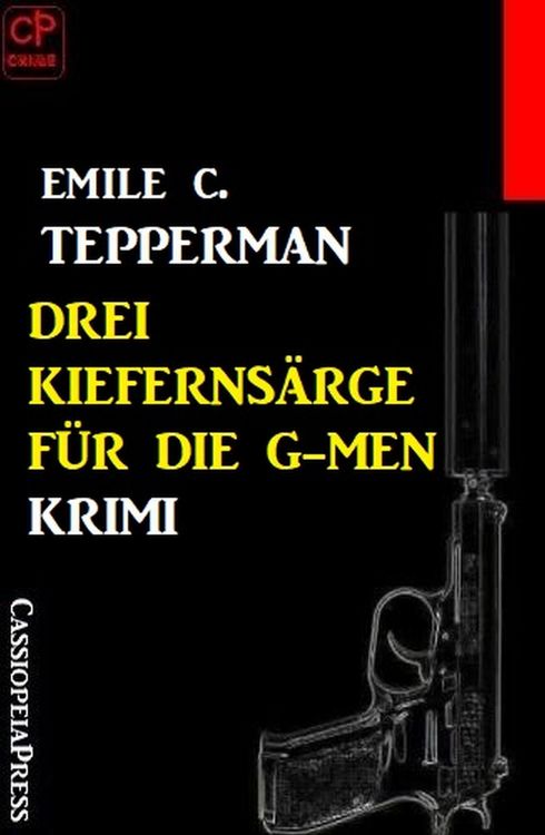 Produktbild: Drei Kieferns&auml;rge f&uuml;r die G-men: Krimi