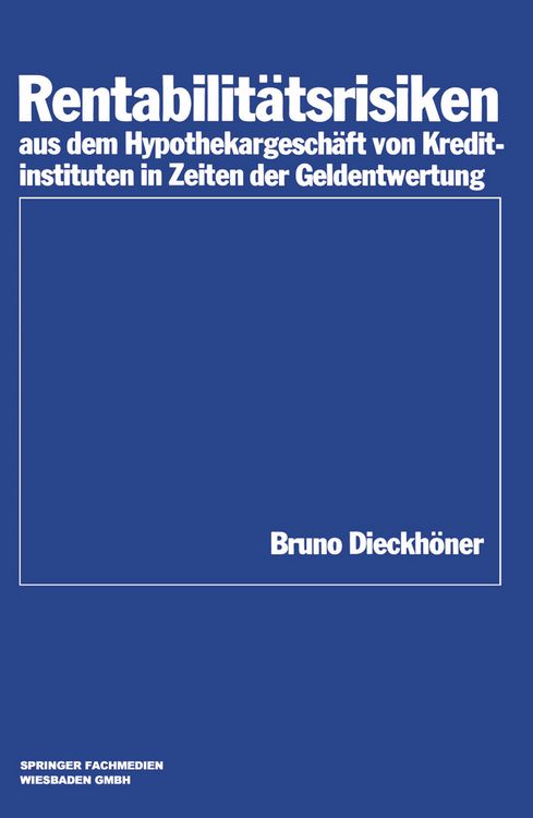 Produktbild: Rentabilit&auml;tsrisiken aus dem Hypothekargesch&auml;ft von Kreditinstituten in Zeiten der Geldentwertung