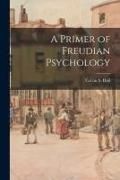 Produktbild: A Primer of Freudian Psychology
