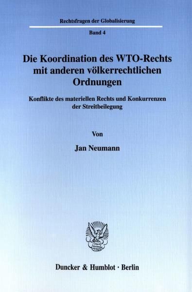 Produktbild: Die Koordination des WTO-Rechts mit anderen v&ouml;lkerrechtlichen Ordnungen.