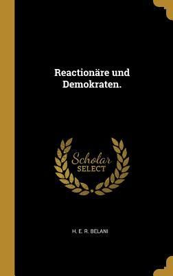 Produktbild: Reaction&auml;re Und Demokraten.