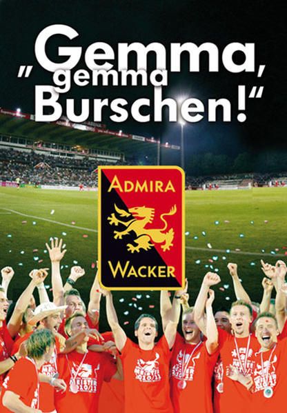 Produktbild: Gemma, gemma Burschen - Admira Wacker