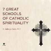 Produktbild: 7 Great Schools of Catholic Spirituality