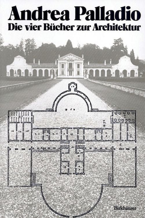 Produktbild: Andrea Palladio &ndash; Die vier B&uuml;cher zur Architektur
