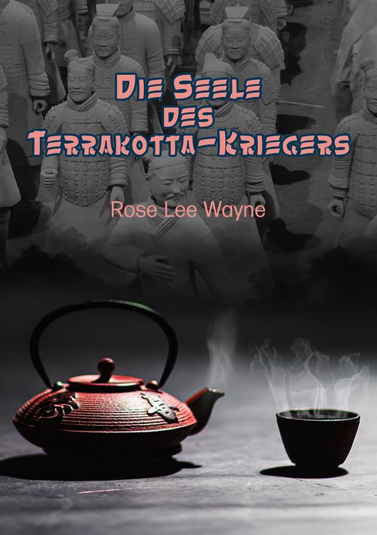 Produktbild: Die Seele des Terrakotta-Kriegers
