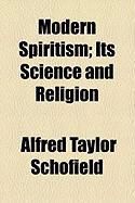 Produktbild: Modern Spiritism; Its Science and Religion