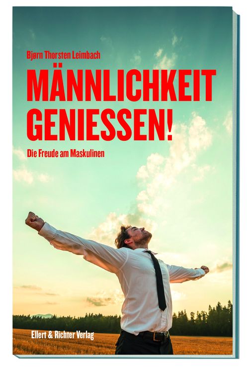 Produktbild: M&auml;nnlichkeit genie&szlig;en!