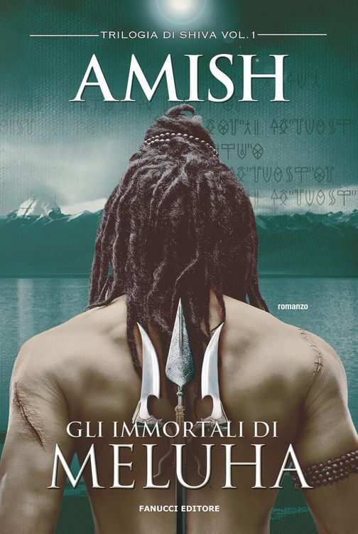 Produktbild: Gli immortali di Meluha. Trilogia di Shiva. Vol. 1