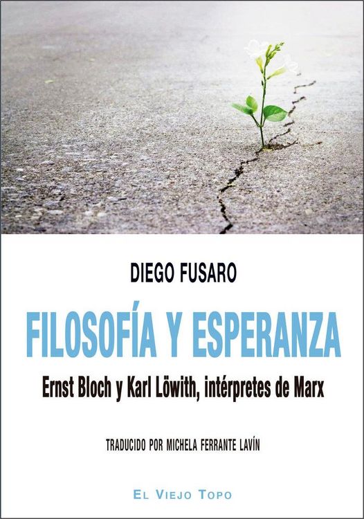 Produktbild: Filosof&iacute;a y esperanza : Ernst Bloch y Karl L&ouml;with, int&eacute;rpretes de Marx