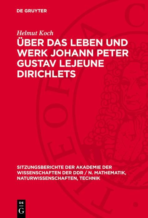 Produktbild: &Uuml;ber das Leben und Werk Johann Peter Gustav Lejeune Dirichlets
