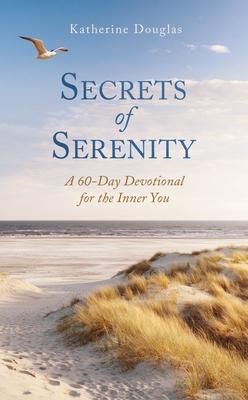 Produktbild: Secrets of Serenity: A 60-Day Devotional for the Inner You