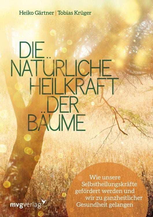Produktbild: Die nat&uuml;rliche Heilkraft der B&auml;ume