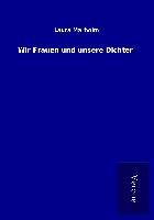 Produktbild: Wir Frauen und unsere Dichter