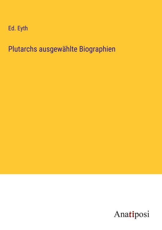 Produktbild: Plutarchs ausgew&auml;hlte Biographien